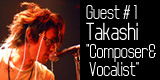 Talk with Takashi